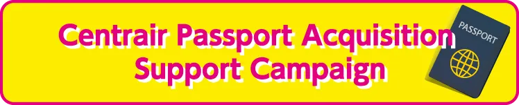 Centrair Passport Acquisition Support Campaign
